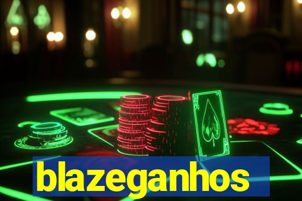 blazeganhos