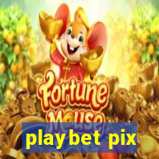 playbet pix