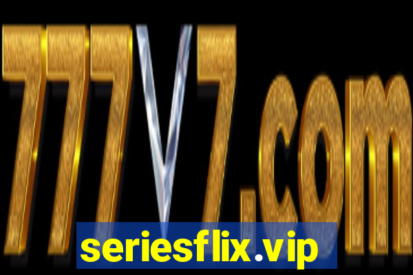 seriesflix.vip