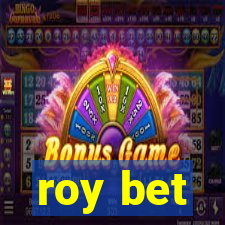 roy bet