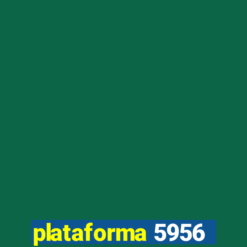 plataforma 5956