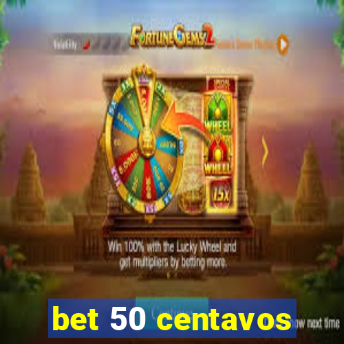 bet 50 centavos