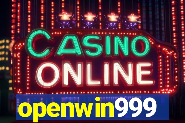 openwin999