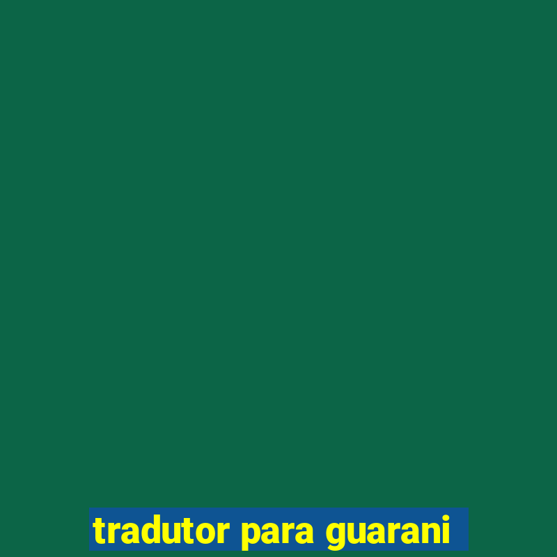 tradutor para guarani