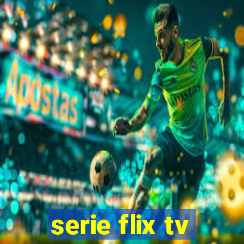 serie flix tv