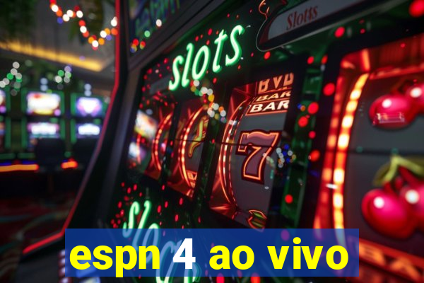 espn 4 ao vivo