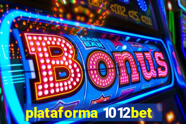 plataforma 1012bet