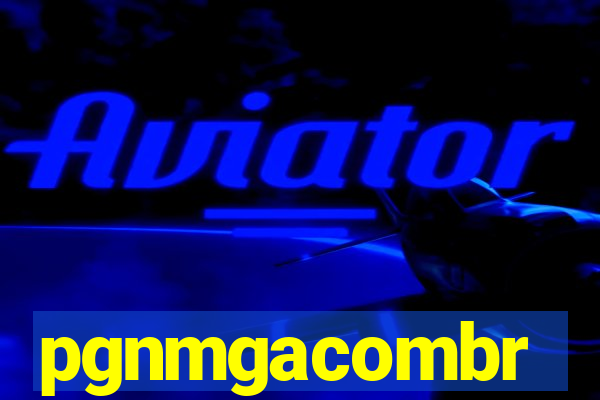 pgnmgacombr