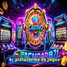 6r plataforma de jogos