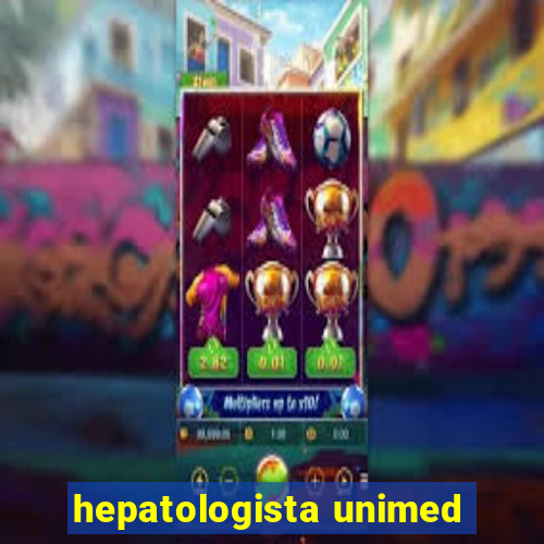 hepatologista unimed