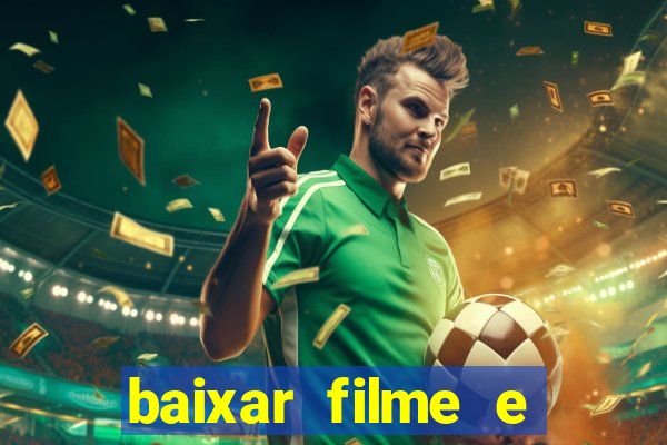 baixar filme e series mp4