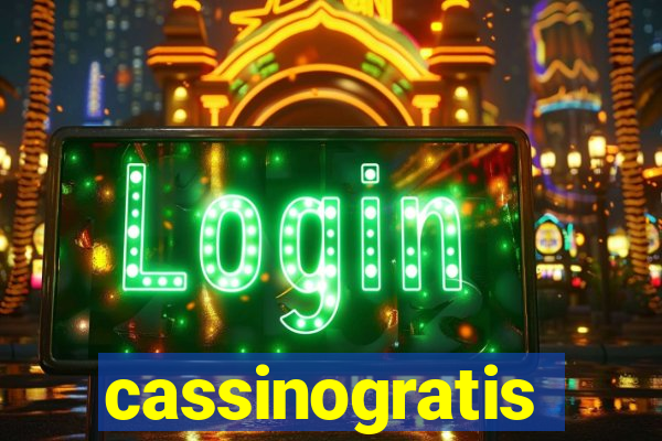 cassinogratis