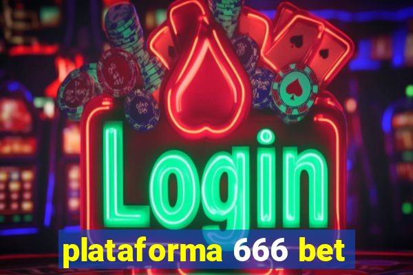 plataforma 666 bet