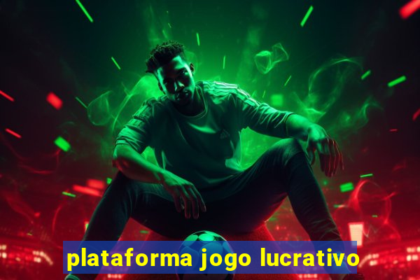 plataforma jogo lucrativo