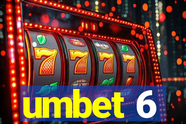 umbet 6