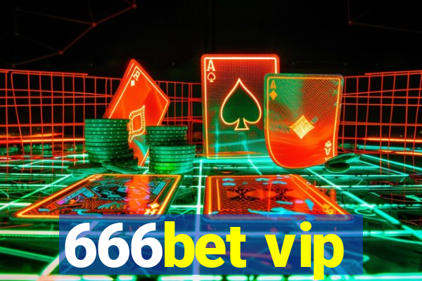 666bet vip