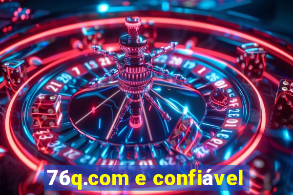 76q.com e confiável