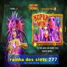 rainha dos slots 777