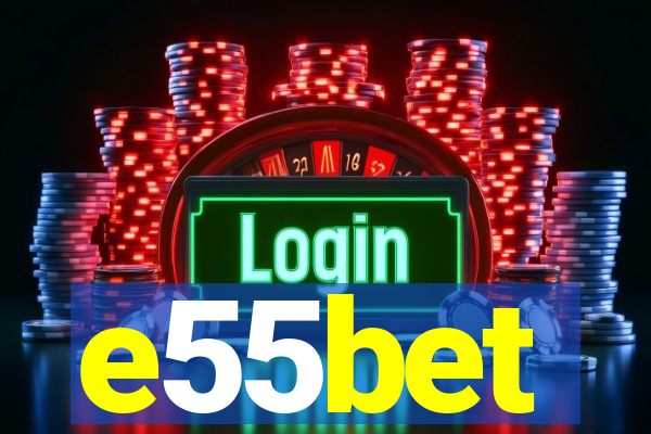 e55bet