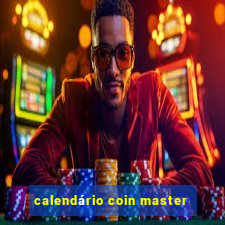 calendário coin master