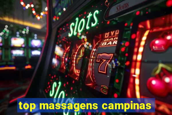 top massagens campinas