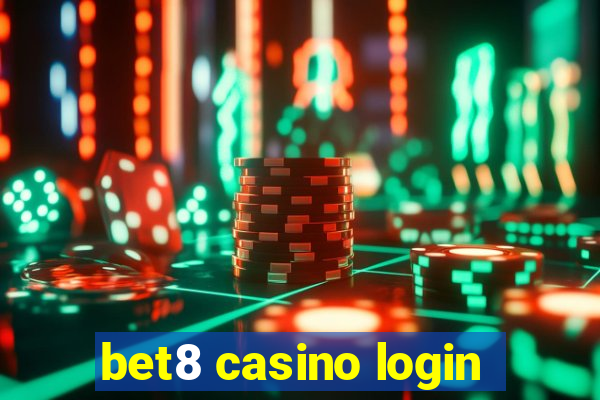 bet8 casino login