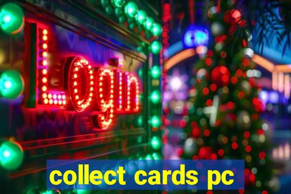 collect cards pc