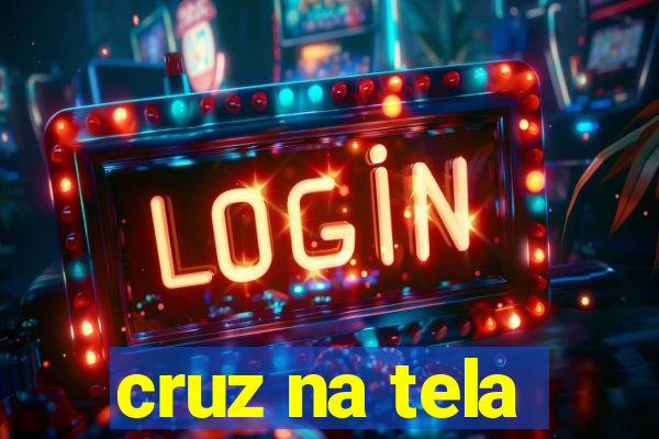 cruz na tela