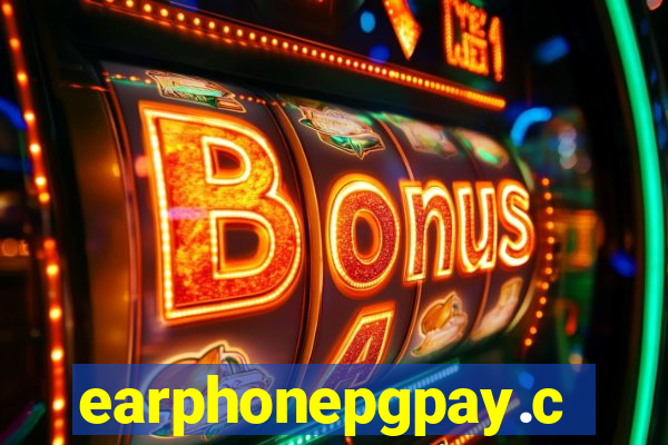 earphonepgpay.com