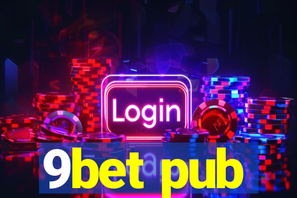 9bet pub