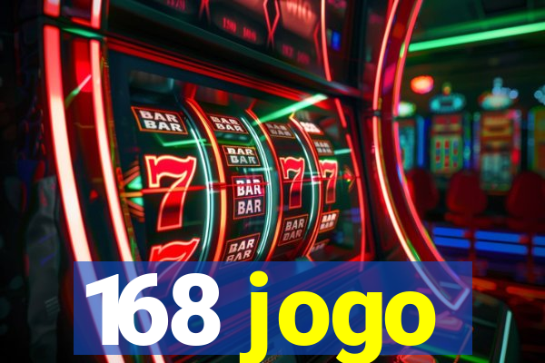 168 jogo