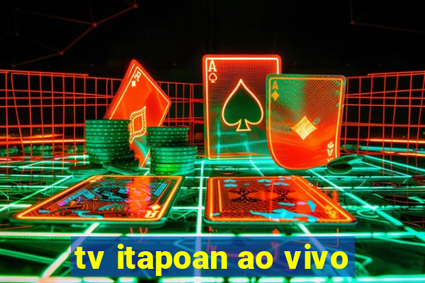 tv itapoan ao vivo