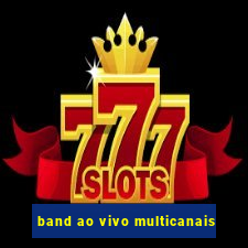 band ao vivo multicanais