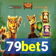 79bet5