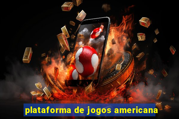 plataforma de jogos americana