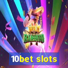 10bet slots