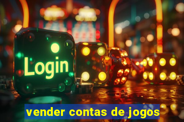 vender contas de jogos