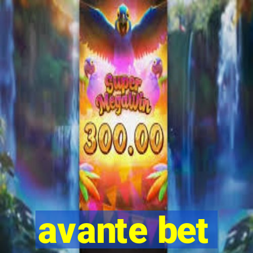 avante bet