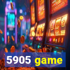 5905 game