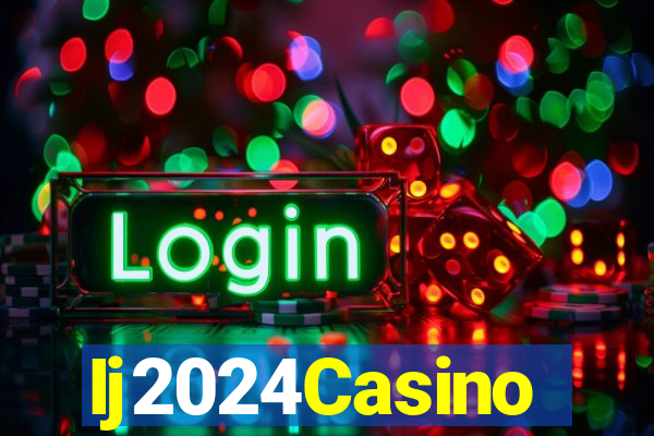 Ij2024Casino