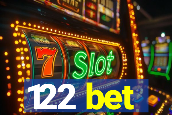 122 bet