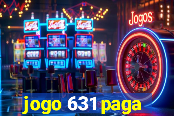 jogo 631 paga