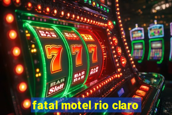 fatal motel rio claro