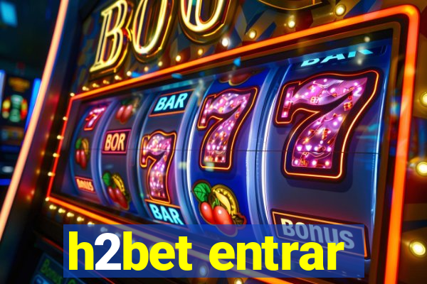 h2bet entrar