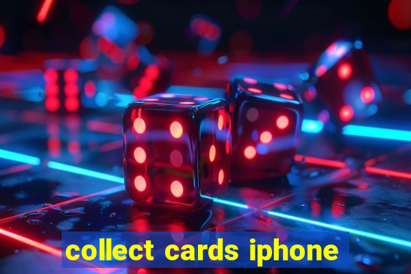 collect cards iphone