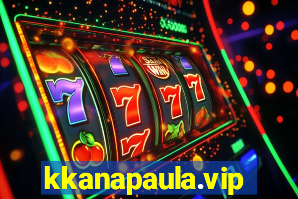 kkanapaula.vip