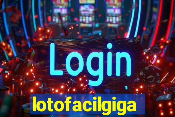 lotofacilgiga