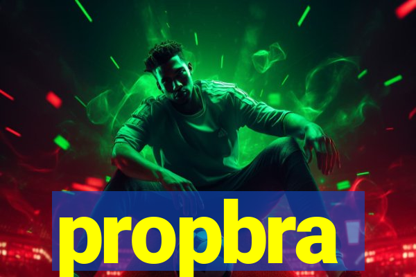 propbra