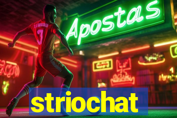 striochat