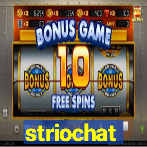 striochat